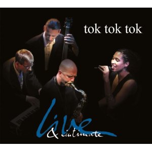 TOK TOK TOK / Live & Intimate
