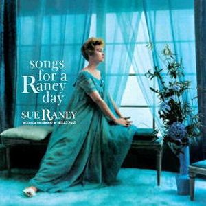 SUE RANEY / スー・レイニー / Songs for a Raney Day(LP)