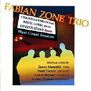 FABIAN ZONE TRIO(CHRISTIAN FABIAN) / ファビアン・ゾーン・トリオ / West Coast Session