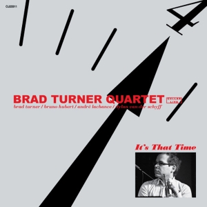 BRAD TURNER / ブラッド・ターナー / It’s That Time