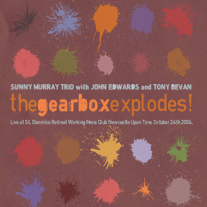 SUNNY MURRAY / サニー・マレイ / Gearbox Explodes! 
