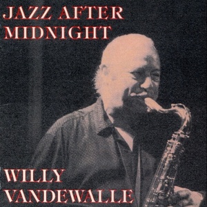 WILLY VANDEWALLE / Jazz After Midnight(CD-R)