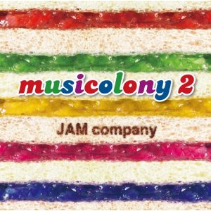 JAM COMPANY / ジャム・カンパニー / Musicolony 2 / ミュージコロニー 2