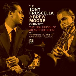 TONY FRUSCELLA / トニー・フラッセラ / 1954 Unissued Atlantic Session