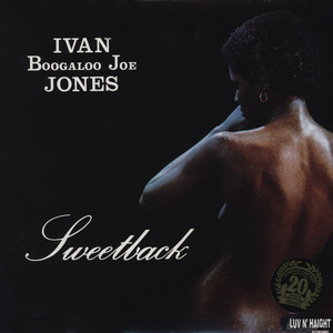 IVAN BOOGALOO JOE JONES / アイヴァン・ブーガルー・ジョー・ジョーンズ / Sweetback(LP)