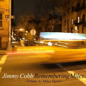JIMMY COBB / ジミー・コブ / Remembering Miles / リメンバリング・マイルス -トリビュート・トゥ・マイルス・デイビス-