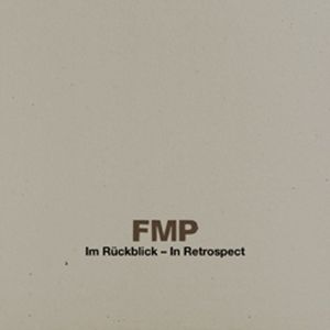 V.A.(FMP PUBLISHING) / FMP IM RUCKBLICK - IN RETROSPECT
