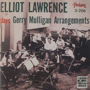 ELLIOT LAWRENCE / エリオット・ローレンス / Plays Gerry Mulligan Arrangements 