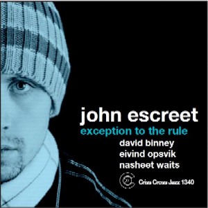 JOHN ESCREET / ジョン・エスクリート / Exception To The Rule