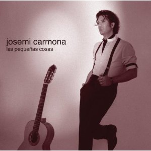 JOSEMI CARMONA / ホセミ・カルモーナ / Las Pequenas Cosas 