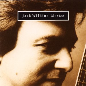 JACK WILKINS / ジャック・ウィルキンス / Mexico