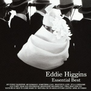 EDDIE HIGGINS / エディ・ヒギンズ / Essential Best / エッセンシャル・ベスト