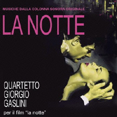 GIORGIO GASLINI / ジョルジォ・ガスリーニ / La Notte(Original Sound Track) / 夜(オリジナル・サウンドトラック)