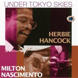 HERBIE HANCOCK / ハービー・ハンコック / Under Tokyo Skies