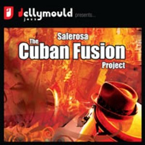 SALEROSA / Cuban Fusion Project