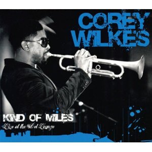 COREY WILKES / Kind of Miles