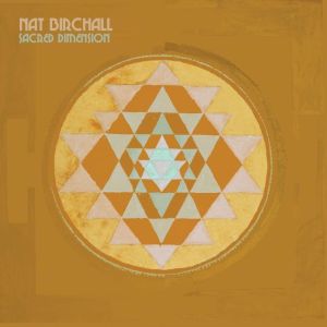 NAT BIRCHALL / ナット・バーチャル / Sacred Dimension