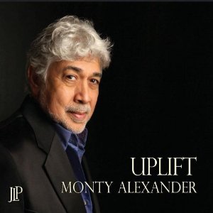 MONTY ALEXANDER / モンティ・アレキサンダー / Uplift
