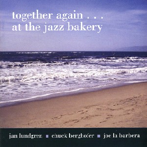JAN LUNDGREN / ヤン・ラングレン / Together Again...At The Jazz Bakery