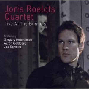 JORIS ROELOFS / ヨリス・ルーロス / Live at the Bimhuis
