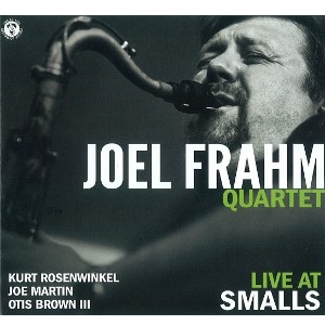 JOEL FRAHM / ジョエル・フラーム / Live At Smalls / ライブ・アット・スモールズ