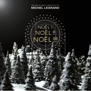 MICHEL LEGRAND / ミシェル・ルグラン / Noel!Noel!!Noel!!!