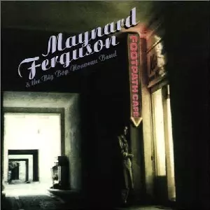MAYNARD FERGUSON / メイナード・ファーガソン / Footpath Cafe