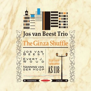 JOS VAN BEEST / ヨス・ヴァン・ビースト / The Ginza Shuffle