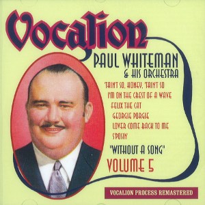 Vol 5 Without A Song Paul Whiteman ポール ホワイトマン Jazz ディスクユニオン オンラインショップ Diskunion Net