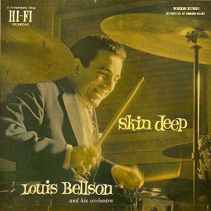 LOUIS BELLSON / ルイ・ベルソン / Skin Deep / スキン・ディープ+1