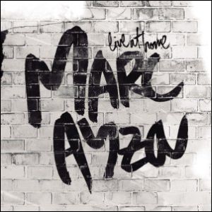 MARC AYZA / Live at Home