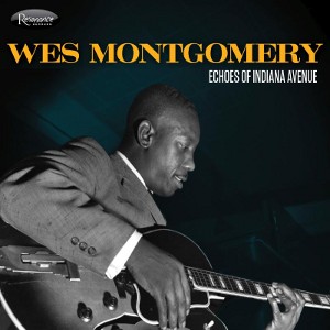 WES MONTGOMERY / ウェス・モンゴメリー / Echoes of Indiana Avenue(CD) / エコーズ・オブ・インディアナ・アベニュー