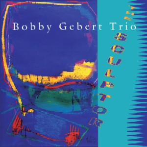BOBBY GEBERT / ボビー・ゲバート / The Sculptor