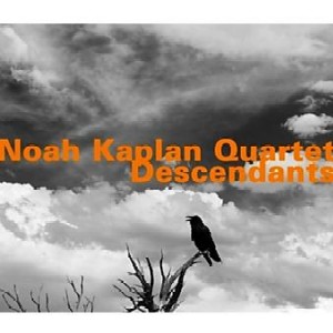 NOAH KAPLAN  / Descendants