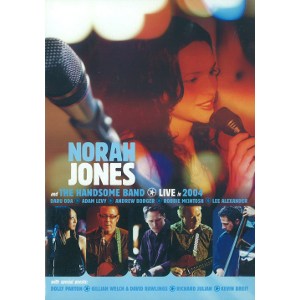NORAH JONES / ノラ・ジョーンズ / And The Handsome Band Live IN 2004
