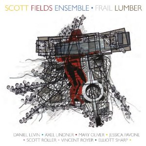SCOTT FIELDS / スコット・フィールズ / Frail Lumber