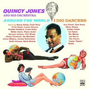 QUINCY JONES / クインシー・ジョーンズ / Around The World + I Dig Dancers