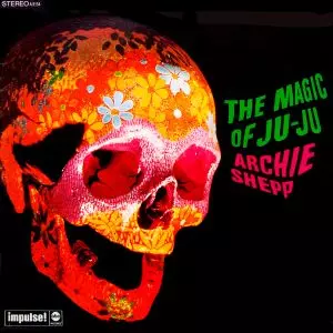 【中古LP】アーチー・シェップ『ジュジュの魔術』archie shep Magic of Ju-Ju(180g/LP)/ARCHIE SHEPP/アーチー・シェップ｜JAZZ