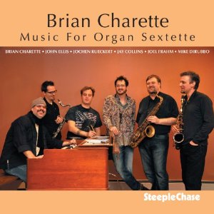 BRIAN CHARETTE / ブライアン・シャレット / Music for Organ Sextette