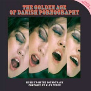 ALEX PUDDU / Golden Age Of Danish Pornography 1970-1974(LP)