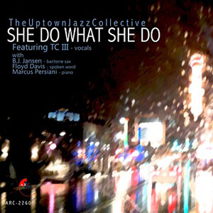 UPTOWN JAZZ COLLECTIVE / She Do What She Do