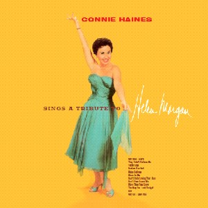 CONNIE HAINES / コニー・ヘインズ / Sings A Tribute To Helen Morgan