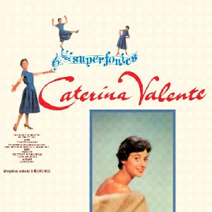 CATERINA VALENTE / カテリーナ・ヴァレンテ / Super-Fonics