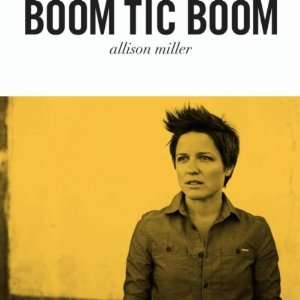 ALLISON MILLER / アリソン・ミラー / Boom Tic Boom