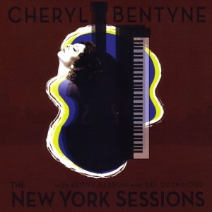 CHERYL BENTYNE / シェリル・ベンティーン / New York Sessions