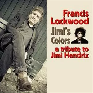 Jimi's Colors/FRANCIS LOCKWOOD/フランシス・ロックウッド｜JAZZ