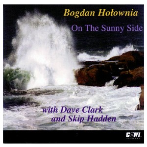 BOGDAN HOLOWNIA / ボグダン・ホウォヴニャ / On the Sunny Side