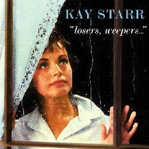 KAY STARR / ケイ・スター / Losers, Weepers