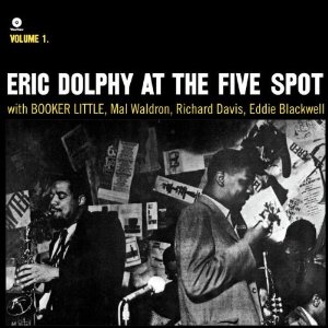 ERIC DOLPHY / エリック・ドルフィー / At The Five Spot Vol.1 + 1 Bonus Track(LP/180G)