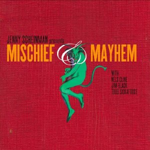 JENNY SCHEINMAN / ジェニー・シェインマン / Mischief & Mayhem